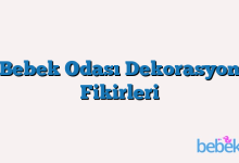 Bebek Odası Dekorasyon Fikirleri