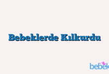 Bebeklerde Kılkurdu