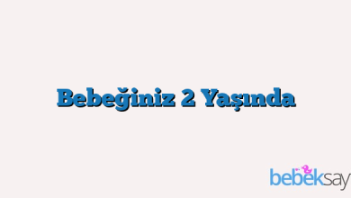 Bebeğiniz 2 Yaşında