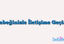 Bebeğinizle İletişime Geçin!