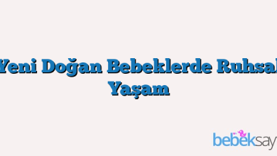 Yeni Doğan Bebeklerde Ruhsal Yaşam