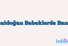 Yenidoğan Bebeklerde Banyo