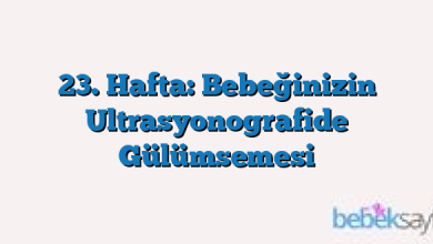 23. Hafta: Bebeğinizin Ultrasyonografide Gülümsemesi