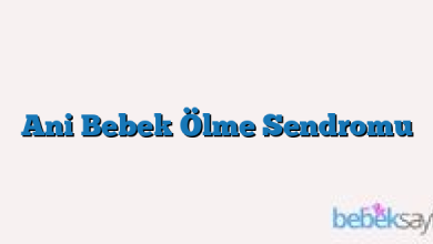 Ani Bebek Ölme Sendromu