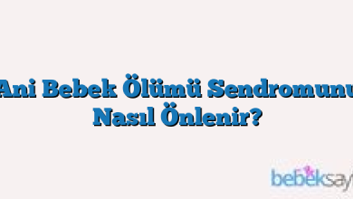 Ani Bebek Ölümü Sendromunu Nasıl Önlenir?
