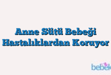 Anne Sütü Bebeği Hastalıklardan Koruyor