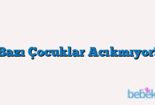 Bazı Çocuklar Acıkmıyor!