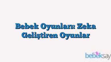 Bebek Oyunları: Zeka Geliştiren Oyunlar