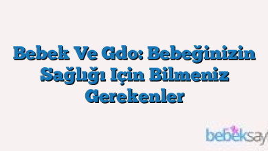 Bebek Ve Gdo: Bebeğinizin Sağlığı Için Bilmeniz Gerekenler