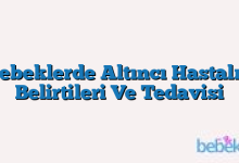 Bebeklerde Altıncı Hastalık Belirtileri Ve Tedavisi