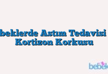 Bebeklerde Astım Tedavisi Ve Kortizon Korkusu