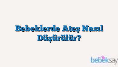 Bebeklerde Ateş Nasıl Düşürülür?