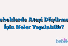 Bebeklerde Ateşi Düşürmek İçin Neler Yapılabilir?