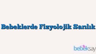 Bebeklerde Fizyolojik Sarılık