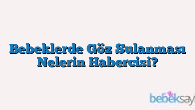 Bebeklerde Göz Sulanması Nelerin Habercisi?