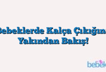 Bebeklerde Kalça Çıkığına Yakından Bakış!