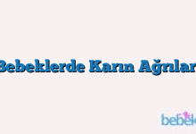 Bebeklerde Karın Ağrıları
