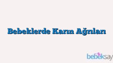 Bebeklerde Karın Ağrıları