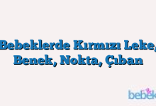 Bebeklerde Kırmızı Leke, Benek, Nokta, Çıban