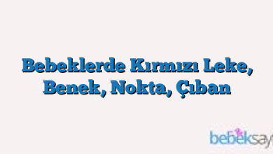 Bebeklerde Kırmızı Leke, Benek, Nokta, Çıban