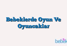Bebeklerde Oyun Ve Oyuncaklar