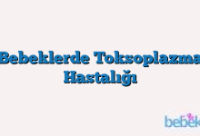 Bebeklerde Toksoplazma Hastalığı