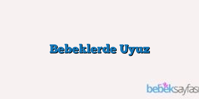 Bebeklerde Uyuz