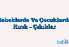 Bebeklerde Ve Çocuklarda Kırık – Çıkıklar