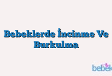 Bebeklerde İncinme Ve Burkulma