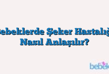 Bebeklerde Şeker Hastalığı Nasıl Anlaşılır?