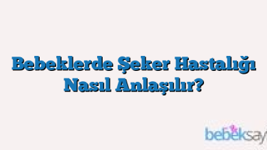 Bebeklerde Şeker Hastalığı Nasıl Anlaşılır?