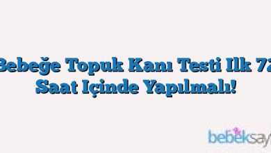 Bebeğe Topuk Kanı Testi Ilk 72 Saat Içinde Yapılmalı!