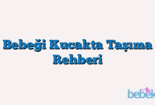 Bebeği Kucakta Taşıma Rehberi