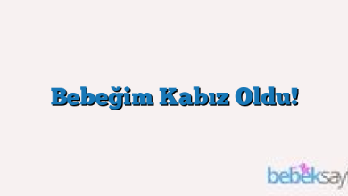 Bebeğim Kabız Oldu!