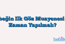 Bebeğin Ilk Göz Muayenesi Ne Zaman Yapılmalı?