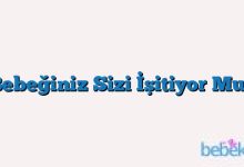 Bebeğiniz Sizi İşitiyor Mu?