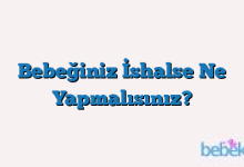 Bebeğiniz İshalse Ne Yapmalısınız?