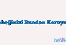 Bebeğinizi Bundan Koruyun!