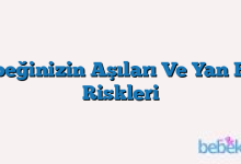 Bebeğinizin Aşıları Ve Yan Etki Riskleri