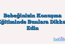 Bebeğinizin Konuşma Eğitiminde Bunlara Dikkat Edin