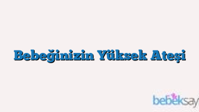 Bebeğinizin Yüksek Ateşi