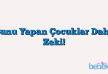 Bunu Yapan Çocuklar Daha Zeki!