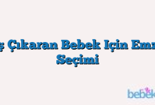 Diş Çıkaran Bebek Için Emzik Seçimi