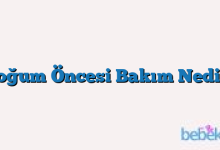 Doğum Öncesi Bakım Nedir?