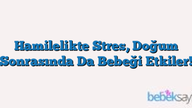 Hamilelikte Stres, Doğum Sonrasında Da Bebeği Etkiler!