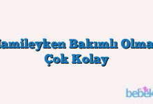 Hamileyken Bakımlı Olmak Çok Kolay
