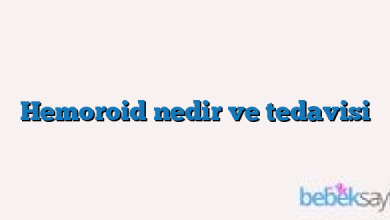 Hemoroid nedir ve tedavisi