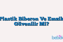 Plastik Biberon Ve Emzik Güvenilir Mi?