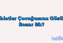 Tabletler Çocuğumun Gözünü Bozar Mı?