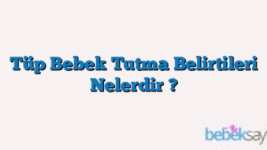 Tüp Bebek Tutma Belirtileri Nelerdir ?